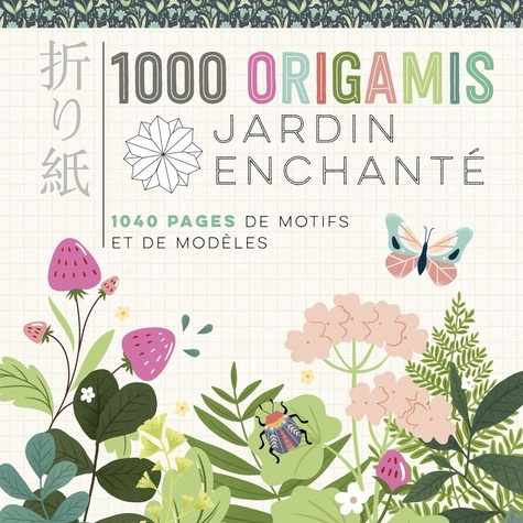 jezewski-mayumi-riva-armelle-1000-origamis-jardin-enchante_0