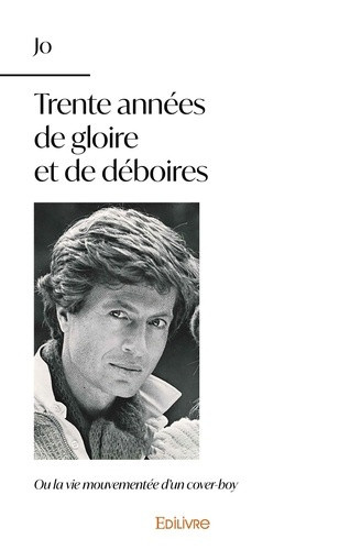 jo-trente-annees-de-gloire-et-de-deboires-ou-la-vie-mouvementee-d-un-cover-boy_0