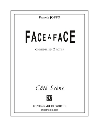 joffo-francis-face-a-face-comedie-en-deux-actes_0