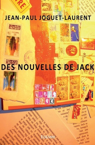 joguet-laurent-jean-paul-des-nouvelles-de-jack_0
