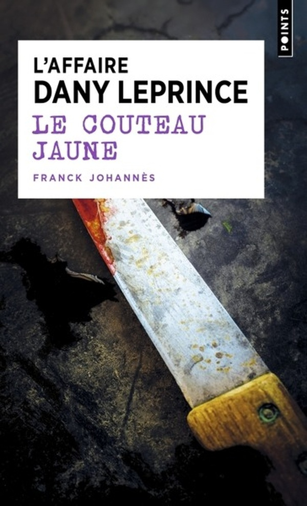 johannes-franck-le-couteau-jaune-l-affaire-dany-leprince_0