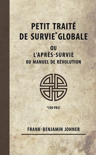 johner-frank-benjamin-petit-traite-de-survie-globale_0