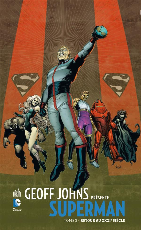 johns-geoff-3b-frank-gary-3b-prado-joe-3b-mccaig-dave-geoff-johns-presente-superman-tome-3-retour-au-xxxie-siecle_0