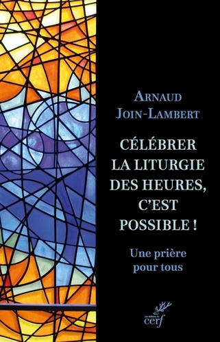 join-lambert-arnaud-la-liturgie-des-heures_0