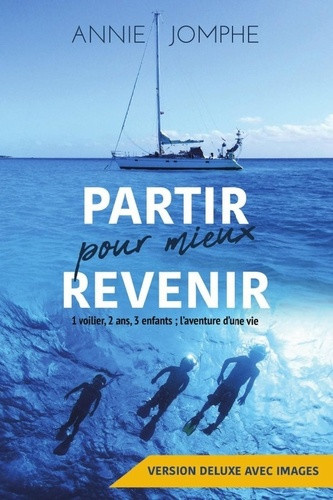 jomphe-annie-partir-pour-mieux-revenir-1-voilier-2-ans-3-enfants-l-aventure-d-une-vie_0