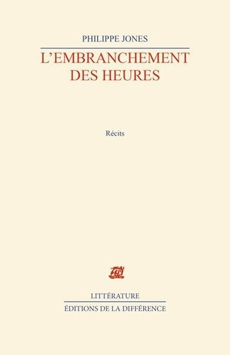 jones-philippe-l-embranchement-des-heures-recits_0