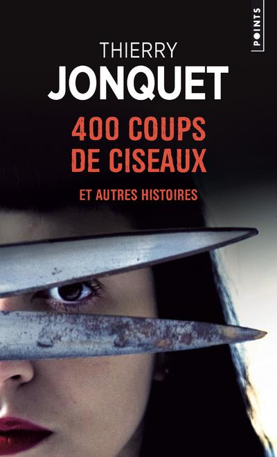 jonquet-thierry-3b-delouche-herve-400-coups-de-ciseaux-et-autres-histoires_0
