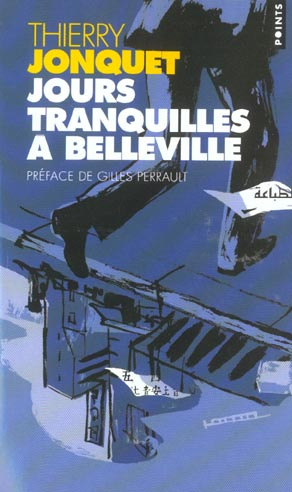 jonquet-thierry-3b-perrault-gilles-jours-tranquilles-a-belleville_0