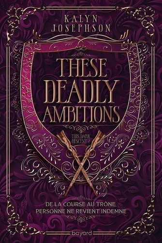 josephson-kalyn-barthelemy-germain-moreau-eric-this-dark-descent-tome-02-these-deadly-ambitions_0