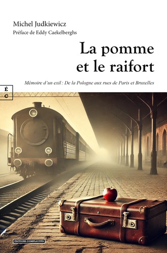 judkiewicz-michel-la-pomme-et-le-raifort-memoire-d-un-exil-de-la-pologne-aux-rues-de-paris-et-bruxelles_0