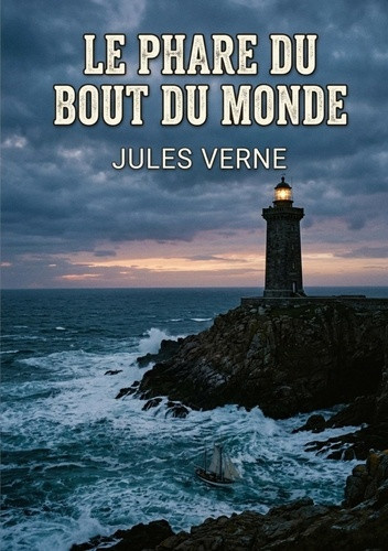 jules-verne-phare-du-bout-du-monde-une-odyssee-de-survie-aux-conf_0