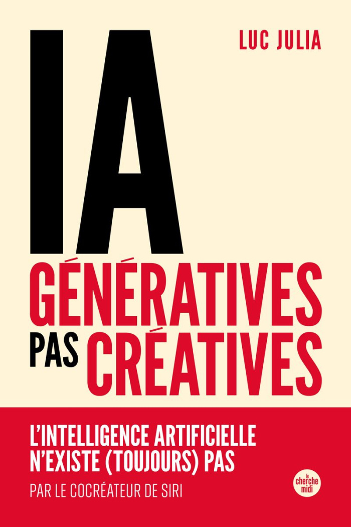julia-luc-ia-generatives-pas-creatives-l-intelligence-artificielle-n-existe-toujours-pas_0
