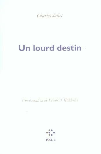 juliet-charles-un-lourd-destin-une-evocation-de-friedrich-holderlin_0