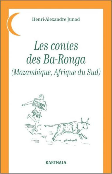 junod-henri-alexandre-les-contes-des-ba-ronga-mozambique-afrique-du-sud_0