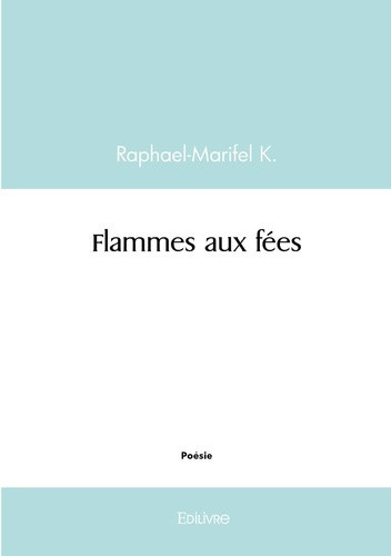 k-raphael-marifel-flammes-aux-fees_0