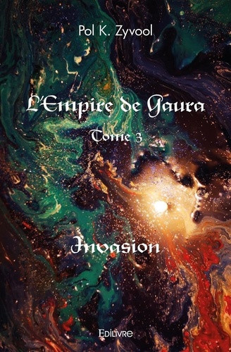 k-zyvool-pol-l-empire-de-gaura-tome-3-tome-3-invasion_0