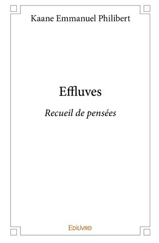 kaane-emmanuel-philibert-effluves-recueil-de-pensees_0