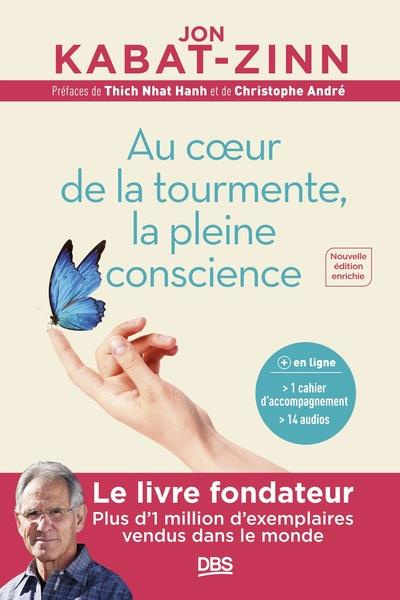 kabat-zinn-jon-au-coeur-de-la-tourmente-la-pleine-conscience-4e-edition-revue-et-augmentee_0