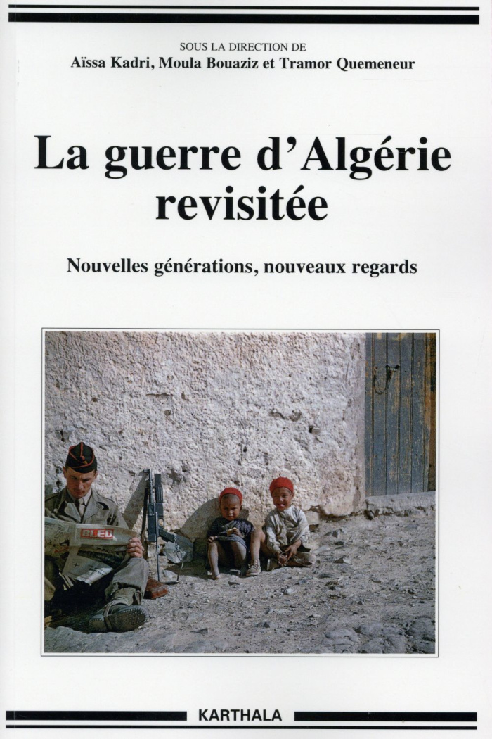 kadri-aissa-bouaziz-moula-quemeneur-tramor-la-guerre-d-algerie-revisitee-nouvelles-generations-nouveaux-regards_0