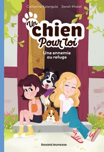 kalengula-catherine-khalaf-sarah-un-chien-pour-toi-tome-03-un-chien-pour-toi-tome-3-une-ennemie-au-refuge_0