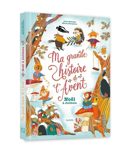 kalicky-anne-neradova-maria-ma-grande-histoire-de-l-avent-noel-a-jolibois_0