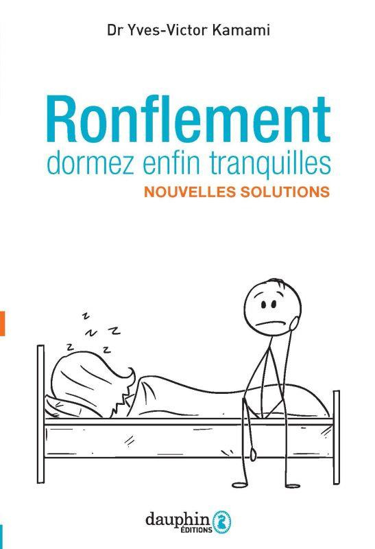 kamami-yves-victor-ronflement-dormez-enfin-tranquilles-nouvelles-solutions-3e-edition_0