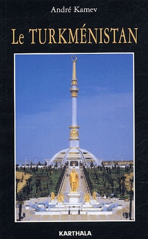 kamev-andre-le-turkmenistan_0