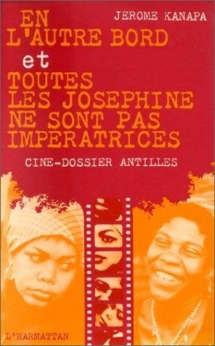 kanapa-jerome-en-l-autre-bord-et-toutes-les-josephines-ne-sont-pas-imperatrices_0