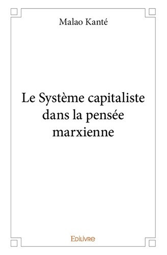 kante-malao-le-systeme-capitaliste-dans-la-pensee-marxienne_0