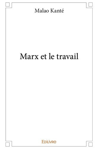 kante-malao-marx-et-le-travail_0