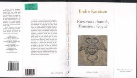 karatson-endre-etes-vous-damne-monsieur-goya_0