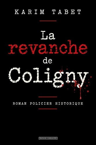 karim-tabet-la-revanche-de-coligny_0