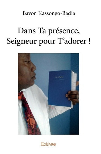 kassongo-badia-bavon-dans-ta-presence-seigneur-pour-t-adorer_0