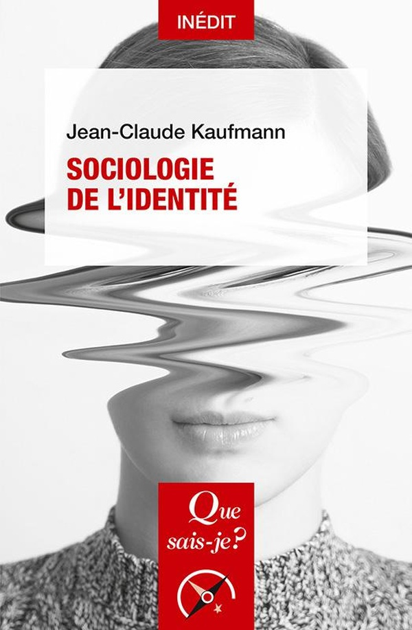 kaufmann-jean-claude-sociologie-de-l-identite_0