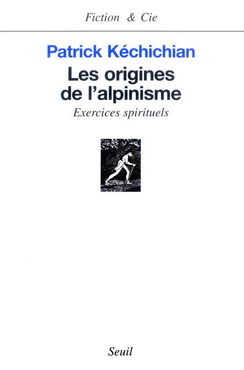 kechichian-patrick-les-origines-de-l-alpinisme-exercices-spirituels_0