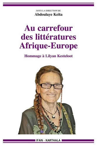 keita-abdoulaye-au-carrefour-des-litteratures-afrique-europe-hommage-a-lilyan-kesteloot_0