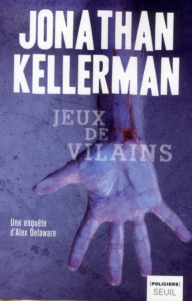 kellerman-jonathan-une-enquete-de-milo-sturgis-et-alex-delaware-jeux-de-vilains_0