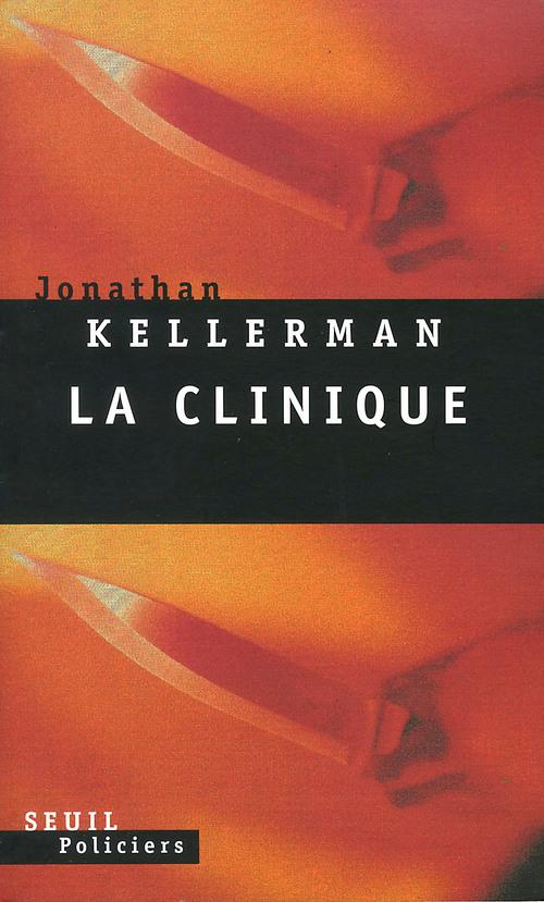 kellerman-jonathan-une-enquete-de-milo-sturgis-et-alex-delaware-la-clinique_0