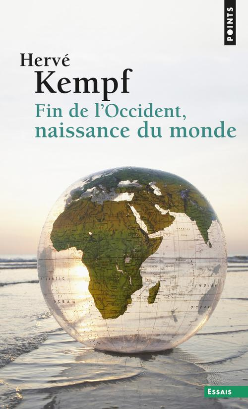 kempf-herve-fin-de-l-occident-naissance-du-monde_0
