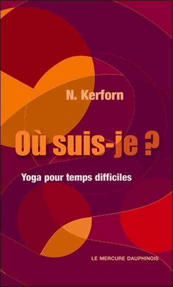 kerforn-n-ou-suis-je-yoga-pour-temps-difficiles_0