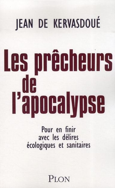 kervasdoue-jean-de-les-precheurs-de-l-apocalypse-pour-en-finir-avec-les-delires-ecologiques-et-sanitaires_0