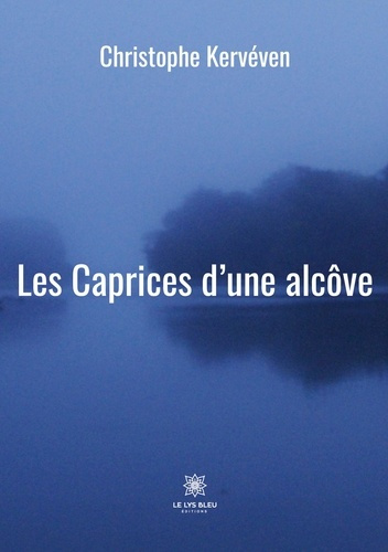 kerveven-christophe-les-caprices-d-une-alcove_0