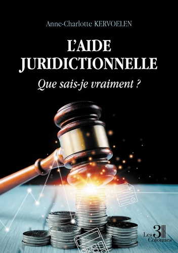 kervoelen-anne-charlotte-l-aide-juridictionnelle-que-sais-je-vraiment_0