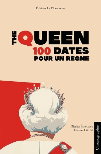 kevin-guillot-le-siecle-d-elizabeth-ii-100-dates-pour-un-regne-centenaire-de-la-naissance-de-la-reine_0