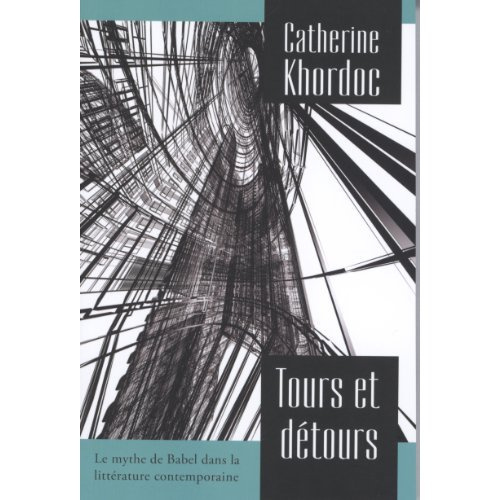 khordoc-catherine-tours-et-detours-le-mythe-de-babel-dans-la-litterature-contemporaine_0