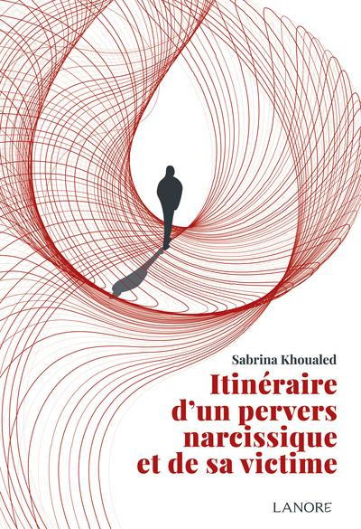 khoualed-sabrina-itineraire-d-un-pervers-narcissique-et-de-sa-victime_0