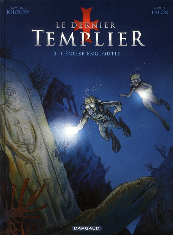 khoury-raymond-3b-lalor-miguel-le-dernier-templier-tome-3-l-eglise-engloutie_0