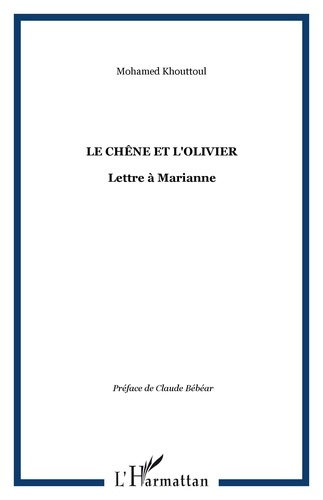 khouttoul-mohamed-3b-bebear-claude-le-chene-et-l-olivier-lettre-a-marianne_0