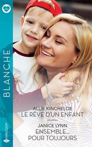 kincheloe-allie-lynn-janice-le-reve-d-un-enfant-ensemble-pour-toujours_0