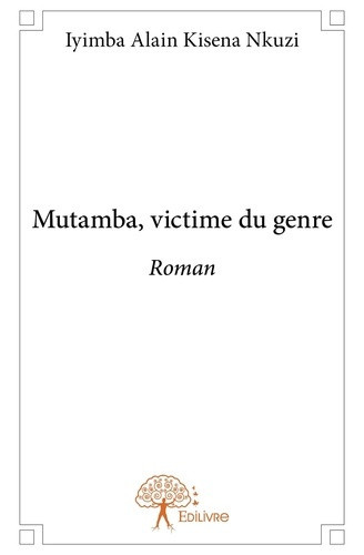 kisena-nkuzi-iyimba-alain-mutamba-victime-du-genre-roman_0